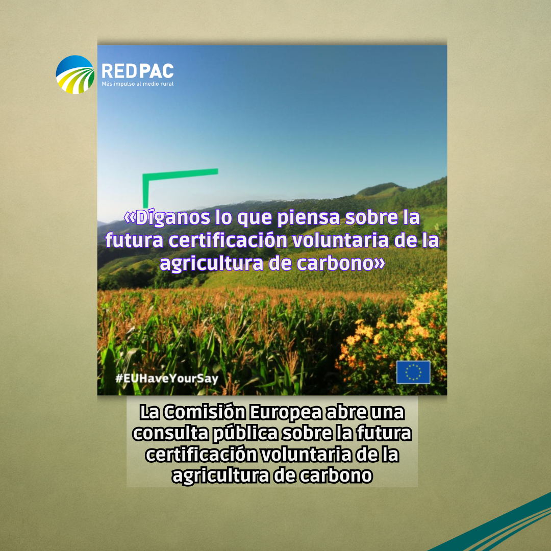 La Comisión Europea abre una consulta pública para avanzar en la agricultura de carbono