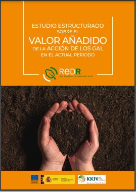 Estudi estructurat sobre el valor afegit de l'acció dels grups d'acció local en el període actual. Valor afegit de LEADER al territori
