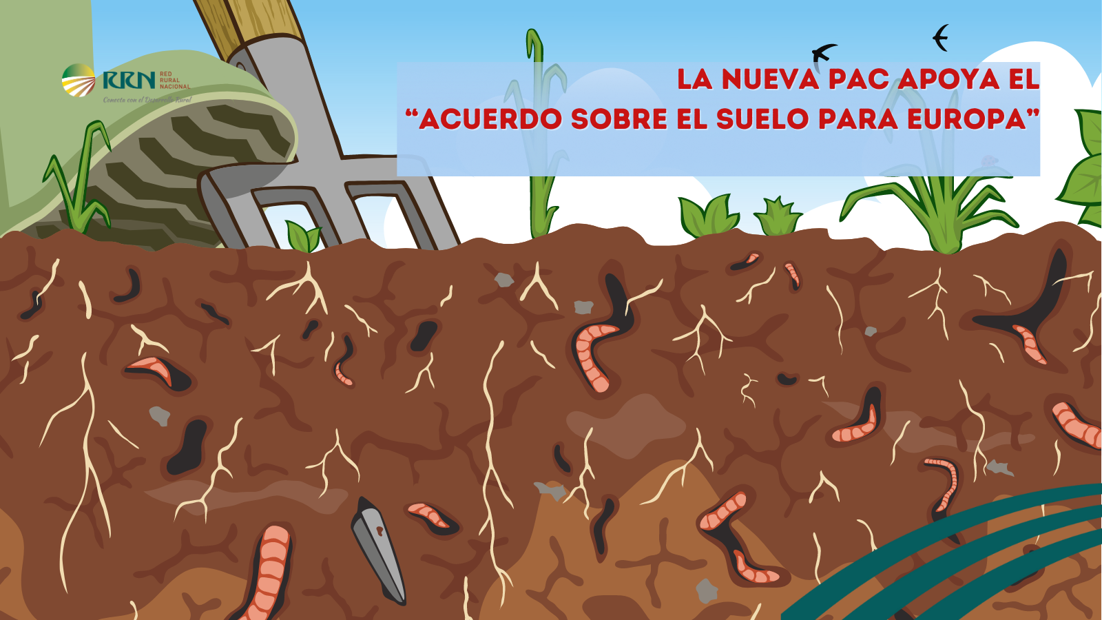 La nueva PAC apoya el “Acuerdo sobre el suelo para Europa”